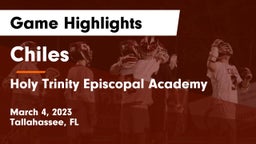 Chiles  vs Holy Trinity Episcopal Academy Game Highlights - March 4, 2023
