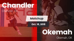 Matchup: Chandler vs. Okemah  2018