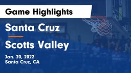 Santa Cruz  vs Scotts Valley  Game Highlights - Jan. 20, 2022