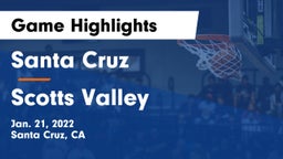 Santa Cruz  vs Scotts Valley  Game Highlights - Jan. 21, 2022