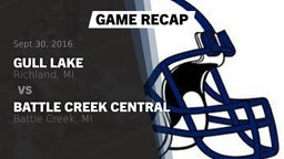 Recap: Gull Lake  vs. Battle Creek Central  2016