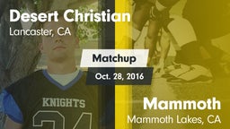 Matchup: Desert Christian vs. Mammoth  2016