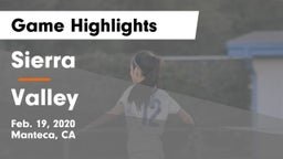 Sierra  vs Valley  Game Highlights - Feb. 19, 2020