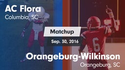Matchup: AC Flora vs. Orangeburg-Wilkinson  2016