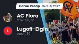 Recap: AC Flora  vs. Lugoff-Elgin  2017