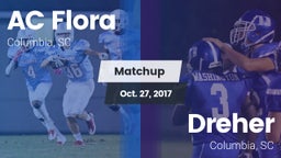 Matchup: AC Flora vs. Dreher  2017