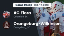 Recap: AC Flora  vs. Orangeburg-Wilkinson  2018