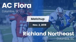 Matchup: AC Flora vs. Richland Northeast  2018