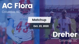 Matchup: AC Flora vs. Dreher  2020
