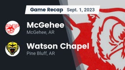 Recap: McGehee  vs. Watson Chapel  2023