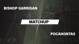 Matchup: Bishop Garrigan vs. Pocahontas  2016