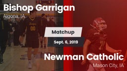 Matchup: Bishop Garrigan vs. Newman Catholic  2019