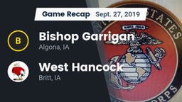 Recap: Bishop Garrigan  vs. West Hancock  2019