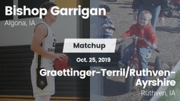 Matchup: Bishop Garrigan vs. Graettinger-Terril/Ruthven-Ayrshire  2019
