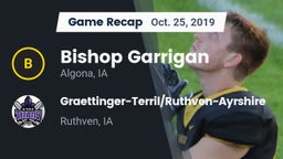 Recap: Bishop Garrigan  vs. Graettinger-Terril/Ruthven-Ayrshire  2019