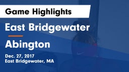 East Bridgewater  vs Abington  Game Highlights - Dec. 27, 2017
