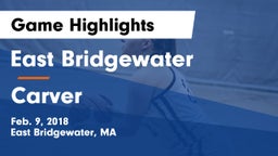 East Bridgewater  vs Carver  Game Highlights - Feb. 9, 2018