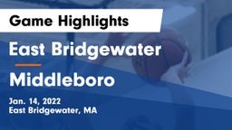 East Bridgewater  vs Middleboro  Game Highlights - Jan. 14, 2022
