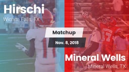 Matchup: Hirschi  vs. Mineral Wells  2018