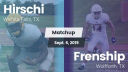 Matchup: Hirschi  vs. Frenship  2019