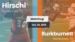 Matchup: Hirschi  vs. Burkburnett  2019