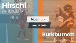 Matchup: Hirschi  vs. Burkburnett  2020