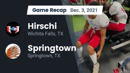 Recap: Hirschi  vs. Springtown  2021