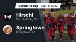 Recap: Hirschi  vs. Springtown  2023