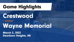 Crestwood  vs Wayne Memorial  Game Highlights - March 3, 2023