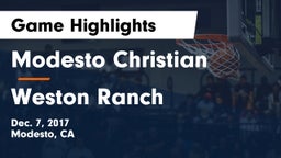 Modesto Christian  vs Weston Ranch Game Highlights - Dec. 7, 2017