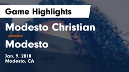 Modesto Christian  vs Modesto  Game Highlights - Jan. 9, 2018