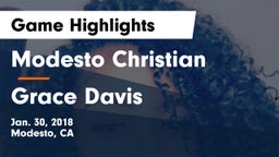 Modesto Christian  vs Grace Davis  Game Highlights - Jan. 30, 2018