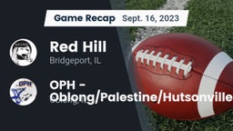 Recap: Red Hill  vs. OPH - Oblong/Palestine/Hutsonville 2023