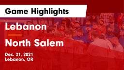 Lebanon  vs North Salem  Game Highlights - Dec. 21, 2021
