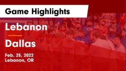 Lebanon  vs Dallas  Game Highlights - Feb. 25, 2022