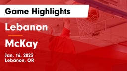 Lebanon  vs McKay  Game Highlights - Jan. 16, 2023