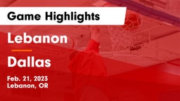 Lebanon  vs Dallas  Game Highlights - Feb. 21, 2023