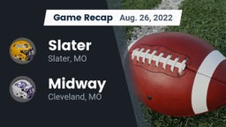 Recap: Slater  vs. Midway  2022