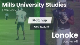 Matchup: Mills University Stu vs. Lonoke  2018