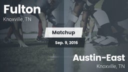 Matchup: Fulton vs. Austin-East  2016