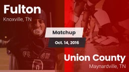 Matchup: Fulton vs. Union County  2016