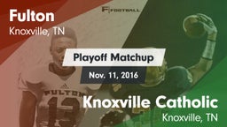Matchup: Fulton vs. Knoxville Catholic  2016