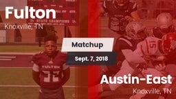 Matchup: Fulton vs. Austin-East  2018