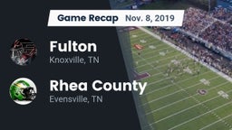 Recap: Fulton  vs. Rhea County  2019