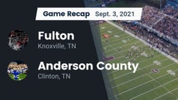 Recap: Fulton  vs. Anderson County  2021