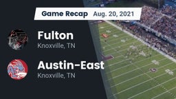 Recap: Fulton  vs. Austin-East  2021
