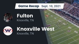 Recap: Fulton  vs. Knoxville West  2021