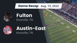 Recap: Fulton  vs. Austin-East  2022
