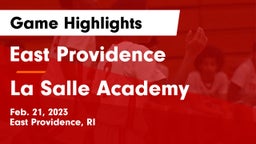 East Providence  vs La Salle Academy Game Highlights - Feb. 21, 2023