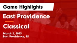 East Providence  vs Classical  Game Highlights - March 2, 2023